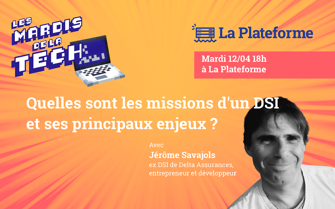 Mardi de la tech avec Jerome Savajols